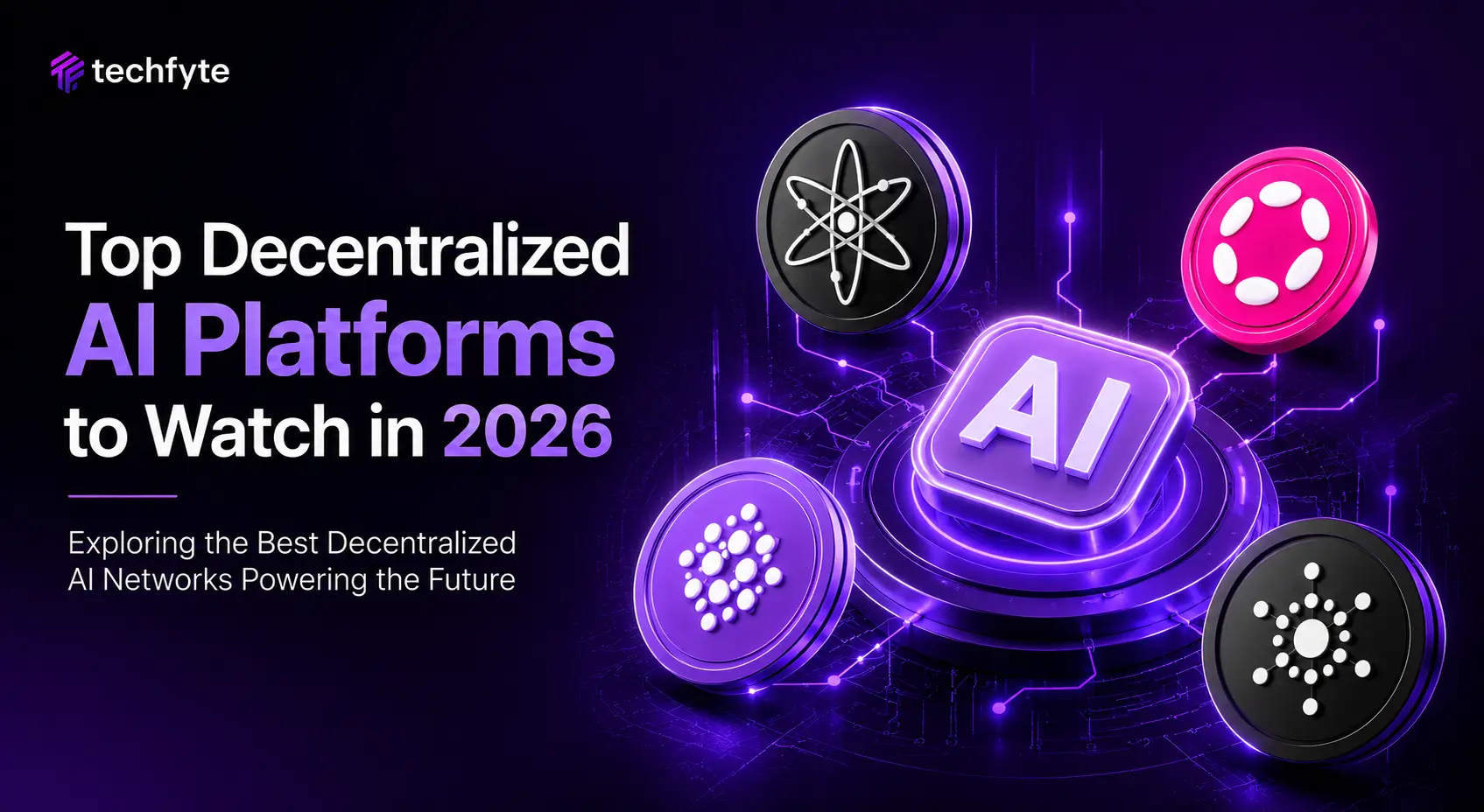 Top Decentralized AI Platforms to Watch in 2026