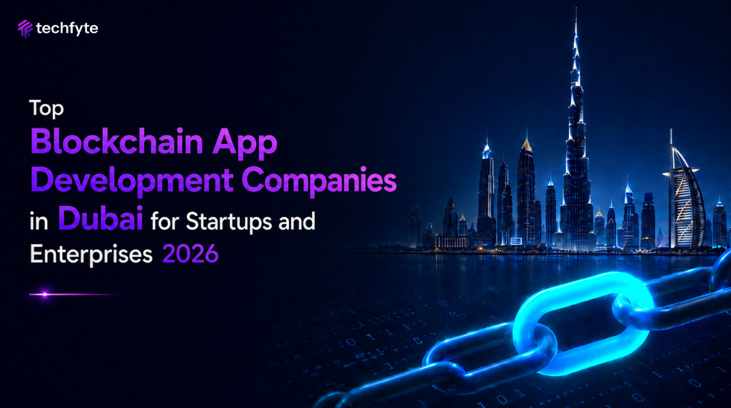 Top blockchain app development companies in dubai for startup and enterprises 2026