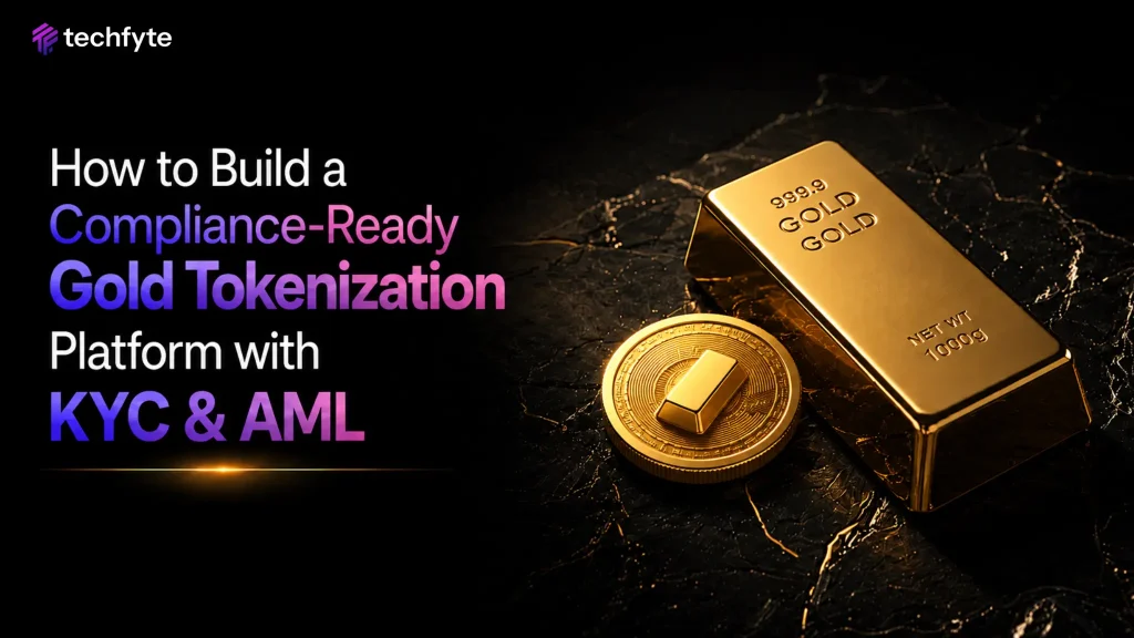 How to Build a Compliance-Ready Gold Tokenization Platform with KYC & AML
