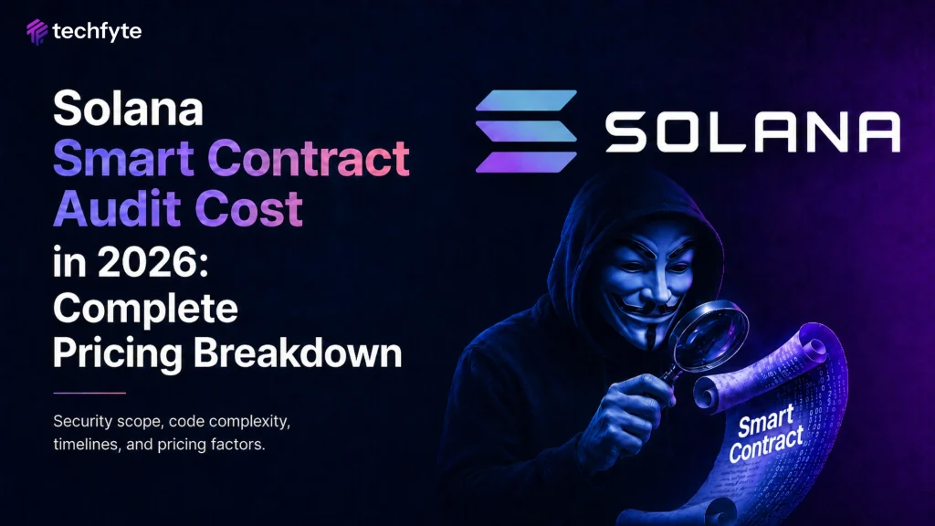 Solana Smart Contract Audit Cost in 2026: Complete Pricing Breakdown
