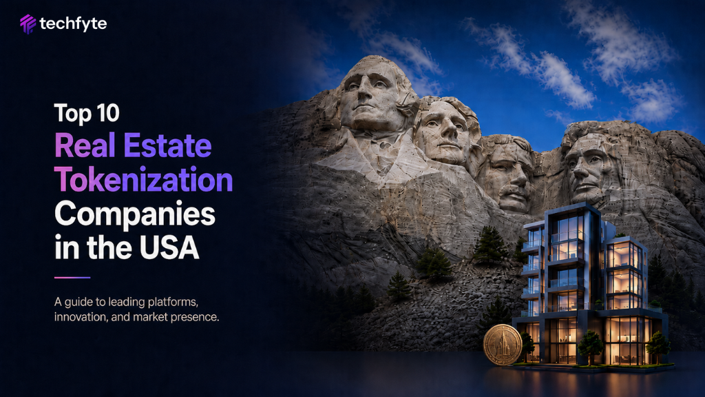 Top 10 Real Estate Tokenization Platform Development Companies in the USA Building Compliance-Ready Platforms in 2026