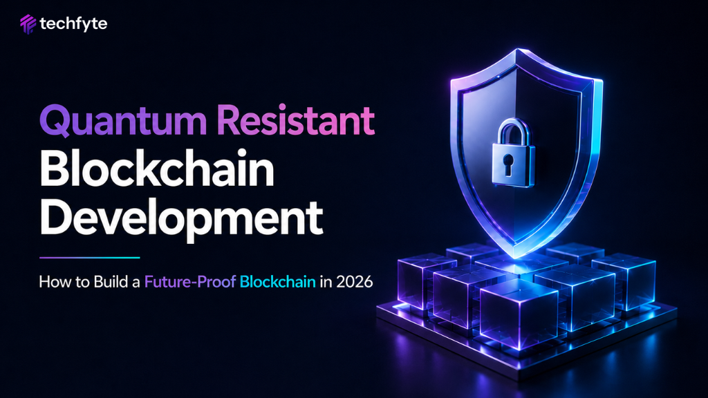 Quantum Resistant Blockchain Development: How to Build a Future-Proof Blockchain in 2026