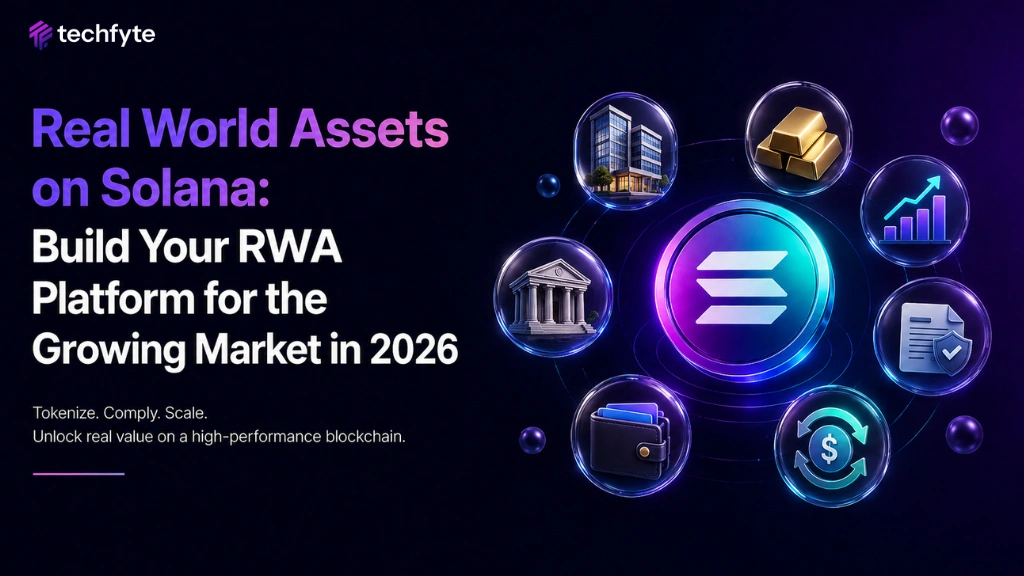 Real World Assets on Solana: Build Your RWA Platform for the Growing Market in 2026