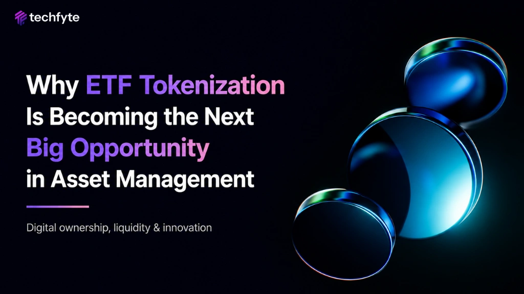 Why ETF Tokenization Is Becoming the Next Big Opportunity in Asset Management