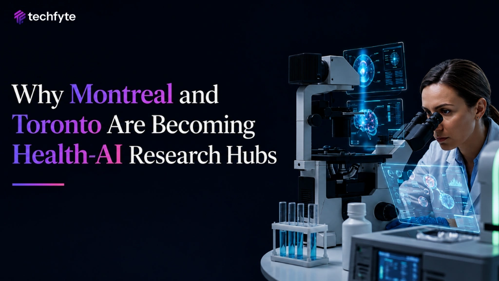 Why Montreal and Toronto Are Becoming Health-AI Research Hubs