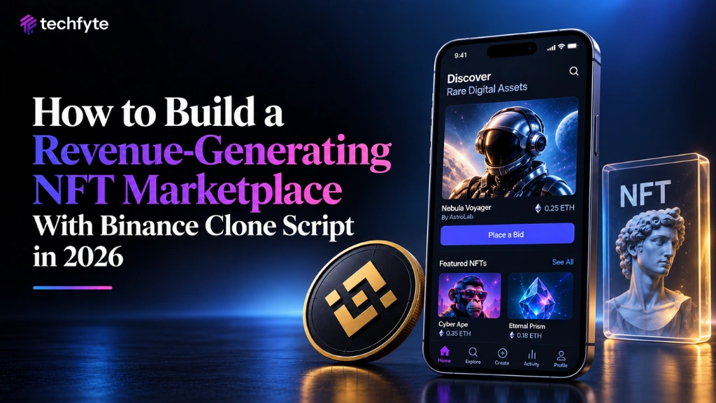 How to Build a Revenue-Generating NFT Marketplace With Binance Clone Script in 2026