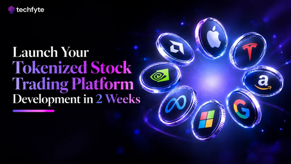 Launch Your Tokenized Stock Trading Platform Development in 2 Weeks